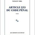 La chronique de Lydie: Article 353 du Code Pénal, Tanguy Viel