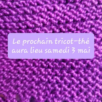 Tricot-thé du mois de mai 2025
