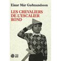 Les Chevalier de l'escalier rond, d'Einar Már Guðmundsson 