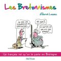 LOSSEC Hervé / Les Bretonnismes.