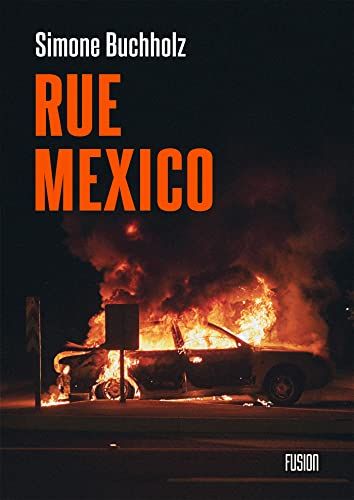 Rue Mexico de Simone Buchholz