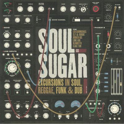 Soul Sugar - Excursions In Soul, Reggae, Funk & Dub ( Gee Recordings, 2021)