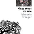 Onze rêves de suie, de Manuela Draeger