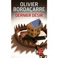« Dernier désir » Olivier Bordaçarre 