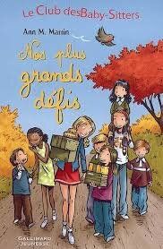 Le Club des baby sitters : Nos plus grands défis