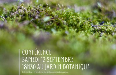 Conférence de Gilles Clément dans le cadre de l'exposition IMPROBABILIS, le végétal sous les obus au Jardin Botanique à Bordeaux