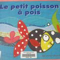 LE PETIT POISSON A POIS en histoire écrite par