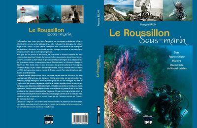 Publication du livre "Le Roussillon sous-marin" de François Brun.