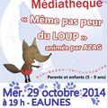 ANIMATION AUTOUR DU LOUP Mercredi 29 octobre 2014