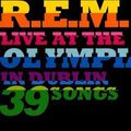 R.E.M. "Live At The Olympia In Dublin" - Fan de R.E.M. à nouveau ?