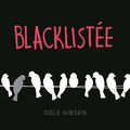 COLE GIBSEN : Blacklistée