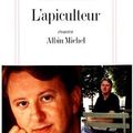 L’Apiculteur – Maxence Fermine