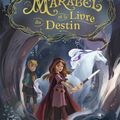 Marabel et le Livre du Destin, de Tracy Barrett