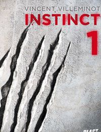 Instinct tome 1, Vincent Villeminot