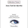 Sous l'oeil de Myrrha - A. Debuysscher, S. Bouvet, Bambe