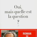 Bernard Pivot, Oui, mais quelle est la question?, lu par Daniel