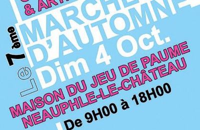 Rendez vous dimanche 4 Octobre a partir de 9h à la Maison du Jeu de Paume à Neuphle-le- Chateau pour marche automne artisanal.