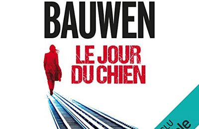 Le jour du chien (Chris Kovac 1), de Patrick Bauwen