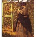 La Maison aux sept pignons ; Nathaniel Hawthorne 