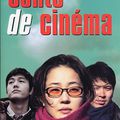 Conte de Cinéma (Keuk jang jeon) de Hong Sang-Soo - 2005
