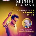 « IL ÉTAIT UNE FOIS MICHEL LEGRAND » : DEMAIN SOIR AU SONHIR, BENJAMIN, SON FILS, ÉVOQUE SON PÈRE.
