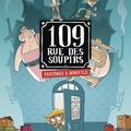109 rue des soupirs T.1