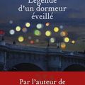 avis de lecture : Légende d'un dormeur éveillé