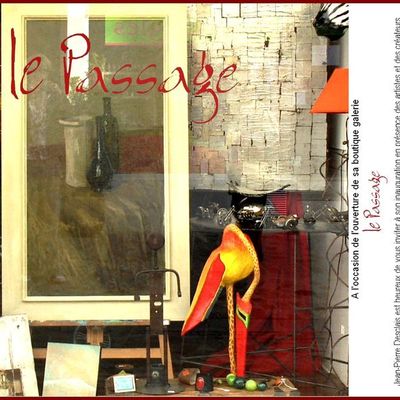 ouverture nouvelle boutique  "Le Passage" / dépôt vente d'objets d'artistes et de créateurs