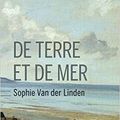 De terre et de mer - Sophie Van der Linden