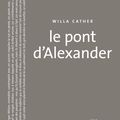 Willa Cather - Le pont d'Alexander