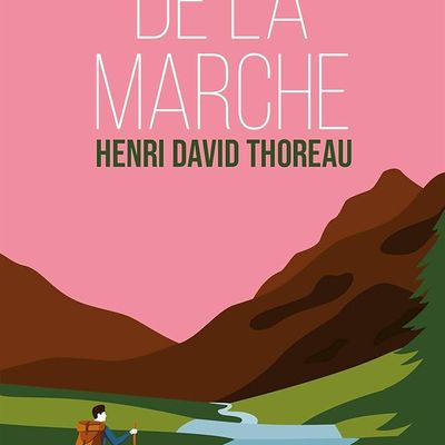 "De la marche" de Henry David Thoreau
