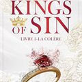 Kings of Sin Tome 1 - La Colère, Ana Huang