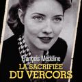 Romancier de Lyon : François Médeline; La Sacrifiée du Vercors, le roman noir de l'épuration