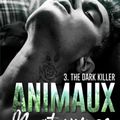 Animaux Nocturnes #3 - The dark killer de Angel Arekin