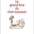 Le grand livre du chat assassin / A.Fine / Ecole Des Loisirs / 16.80 euros