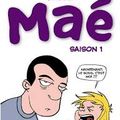 Maé saison 1