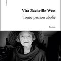 Toute passion abolie, de Vita Sackville-West