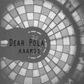 Dear Pola - Kaamos