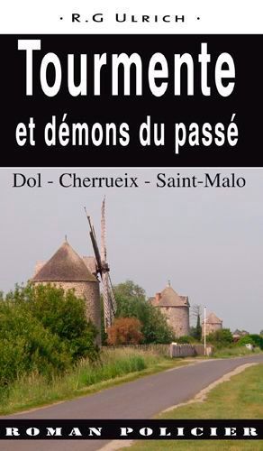 Tourmente et démons du passé de R.-G. Ulrich