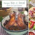 Dans le Sud-Ouest, manger bio et local