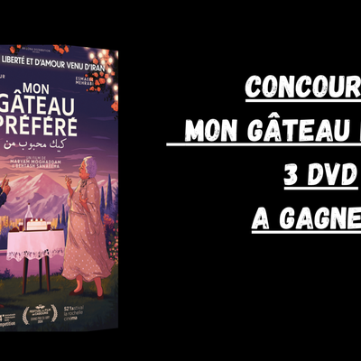 Concours "Mon Gâteau Préféré"  : 3 DVD à gagner d'un beau film iranien