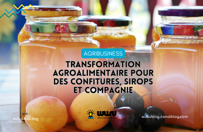 Transformation agroalimentaire pour des confitures, sirops et compagnie