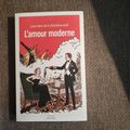 L’amour moderne- Louis-Henri de la Rochefoucauld