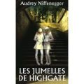 "les jumelles de Highgate" de Audrey Niffenegger