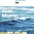 LA ROUTE DE LA COTE - ALAN MURRIN - CALMANN-LEVY : EXTRA !