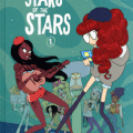 Stars of the stars Tome 1 – Pénélope Bagieu – Joann Sfar (Gallimard Jeunesse)