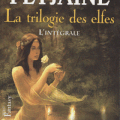 "La trilogie des elfes" de Jean-Louis Fetjaine