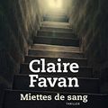 Miettes de sang - Claire Favan