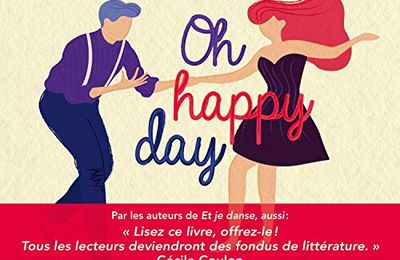 Oh Happy Day, de Anne-Laure Bondoux & Jean-Claude Mourlevat