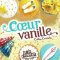 Cathy Cassidy, Les filles au Chocolat, Coeur Vanille (tome 5) 